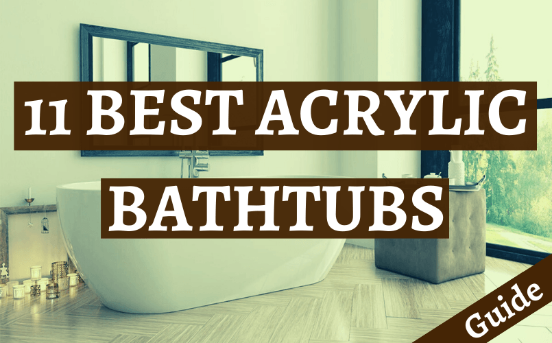 11 Best Acrylic Bathtub 2021 Upd, Best Rated Acrylic Bathtubs